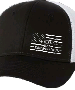 "Try That In A Small Town" Richardson 112 Trucker Hat